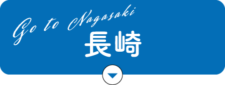 Go to Nagasaki 