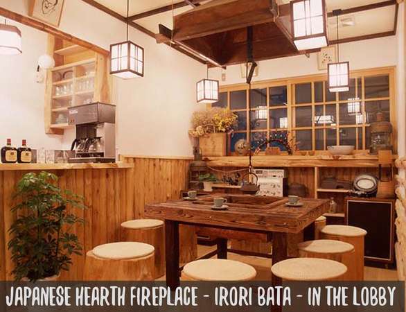 JAPANESE HEARTH FIRE PLACE IRORI　-　IN THE LOBBY