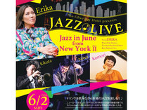ERIKAバンドによるJAZZ　LIVE、Jazz　in　June　from　New　York　(PartII)
